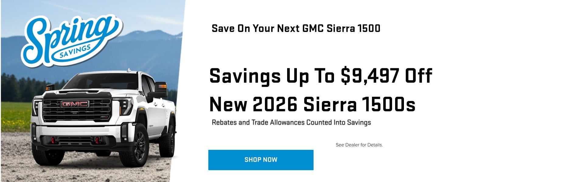 Huge Savings on New 2026 Sierra 1500s